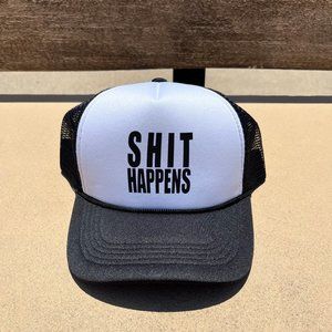 S* Happens Trucker Hat